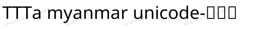 TTTa myanmar unicode字体转换